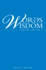 Words of Wisdom : Advice for Life - eBook