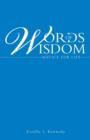 Words of Wisdom : Advice for Life - Book