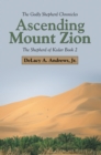 Ascending Mount Zion : The Shepherd of Kedar Book 2 - eBook
