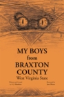 My Boys from Braxton County : West Virginia State - eBook