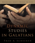 Dynamic Studies in Galatians : Bringing God'S Word to Life - eBook