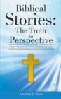 Biblical Stories : The Truth in Perspective: What We Should Do in Honor of God - Book