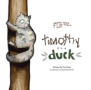 Timothy the Duck : Who Has Ever Heard of a Cat Stuck in a Tree? - eBook