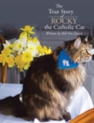 The True Story of Rocky the Catholic Cat - Book