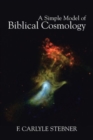 A Simple Model of Biblical Cosmology - Book