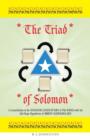 The Triad of Solomon : A reconciliation of the WISDOM LITERATURE of The BIBLE with the Life-Stage Hypothesis of S&#510;REN KIERKEGAARD - Book