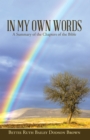 In My Own Words : A Summary of the Chapters of the Bible - eBook