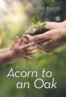 Acorn to an Oak - Book