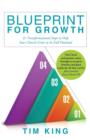 Blueprint for Growth : 21 Transformational Steps to Help Your Church Grow to Its Full Potential - Book