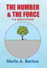 The Number & the Force : Pi & Gravitation - Book
