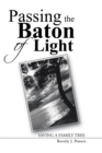 Passing the Baton of Light : Saving a Family Tree - eBook