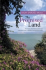 The Promised Land : How Doing Your Homework in Your Wilderness Leads to Healthy, Lasting Relationships - eBook