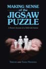 Making Sense of the Jigsaw Puzzle : A Parent's Account of a Child with Autism - Book
