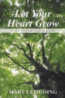 Let Your Heart Grow : A Devotional Guide - Book