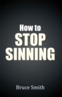 How to Stop Sinning - eBook