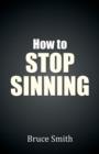 How to Stop Sinning - Book