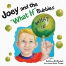 Joey and the "What If" Bubbles - eBook