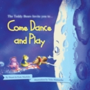 Come Dance and Play - eBook