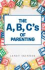 The A, B, C's of Parenting - Book