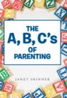 The A, B, C's of Parenting - Book