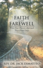 Faith and Farewell : When Your Parents Approach Their Final Days - eBook