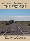 Walking, Praying and the Promise - eBook