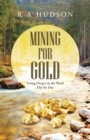 Mining for Gold : Going Deeper in the Word Day by Day - eBook