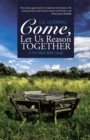 Come, Let Us Reason Together : A Ten-Week Bible Study - eBook