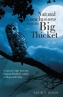 Natural Conclusions from the Big Thicket : Scriptural Light from the Natural World for Adults to Share with Kids - eBook