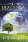 In the Beginning : A Prophetic Journey Through the Book of Genesis - Book