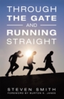 Through the Gate and Running Straight - eBook