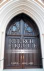 Church Etiquette : A Handbook for Doorkeepers - Book