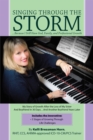 Singing Through the Storm : ...Because I Still Have God, Family, and Professional Growth - eBook