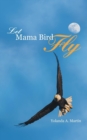 Let Mama Bird Fly - Book