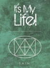 It'S My Life! - eBook