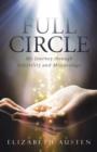 Full Circle : My Journey Through Infertility and Miscarriage - Book