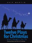 Twelve Plays for Christmas ... But Not a Partridge in a Pear Tree : Dramas about the Gift of Christmas - Book