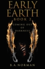 Early Earth Book 2 : Coming out of Darkness - eBook
