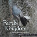 Birds of the Kingdom : My Journey with God and Birds - Book