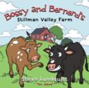 Bossy and Bernerd's Stillman Valley Farm - Book