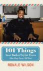101 Things Your Barber/Stylist Hates (But May Never Tell You) - Book