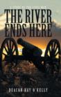 The River Ends Here : A Story of the Civil War - Book
