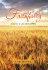 Faithfully : A Journey of One Divorced Mom - Book