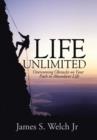 Life Unlimited : Overcoming Obstacles on Your Path to Abundant Life - Book