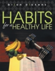 Habits for a Healthy Life - eBook