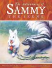 The Adventures of Sammy the Skunk : Book 2 - Book