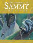 The Adventures of Sammy the Skunk : Book 3 - Book