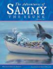 The Adventures of Sammy the Skunk : Book 4 - Book