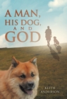 A Man, His Dog, and God - Book