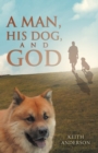 A Man, His Dog, and God - Book